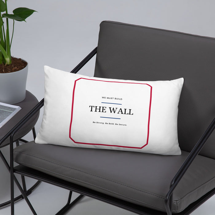 We Must Build The Wall Pillow